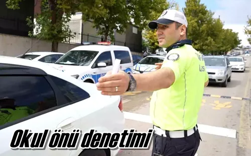 Okul önü denetimi