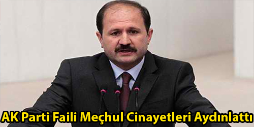 AK Parti Faili Meçhul Cinayetleri Aydınlattı