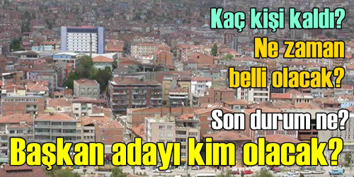 Kırıkkale Adayını Bekliyor