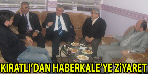 Kıratlı`dan Haberkale`ye Ziyaret