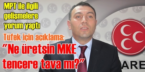  MKE tencere tava mı üretsin?