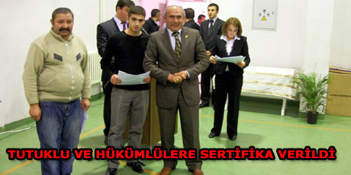 Tutuklu ve Hükümlülere Sertifika Verildi