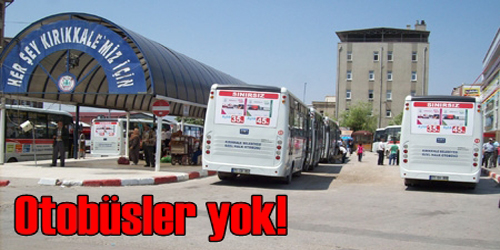 Otobüsler Artık Yok!  