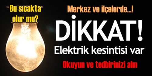 Yarın 7 saat elektrik yok
