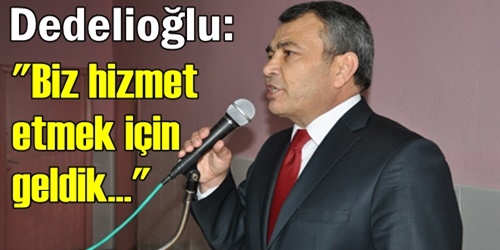  Biz hizmete geldik