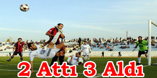 2 Attı 3 Aldı