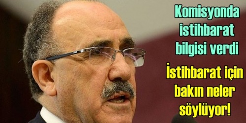 İstihbarat bilgisi verdi