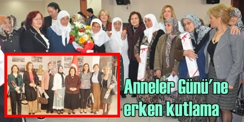 Anneler günü için erken kutlama