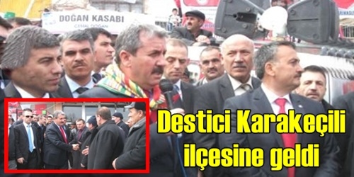 Destici Karakeçili`ye geldi