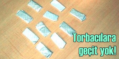 Torbacılara geçit yok
