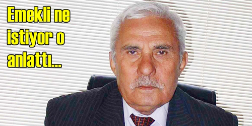 Emekliler Ne İstiyor?
