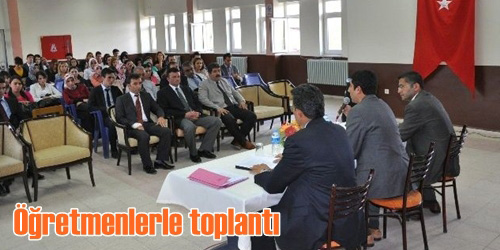 Öğretmenlerle Toplantı Yaptı