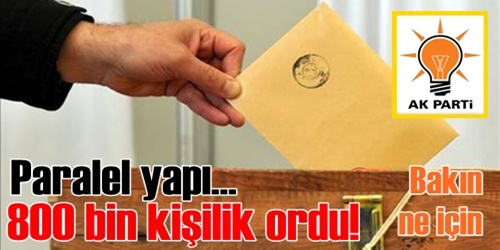 800 bin kişilik ordu!