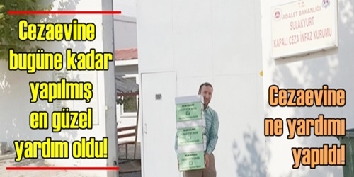 Cezaevi için en güzel yardım