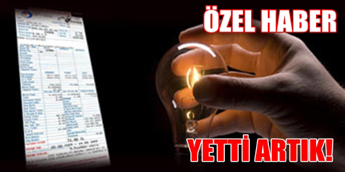 Faturalar İsyan Ettiriyor  