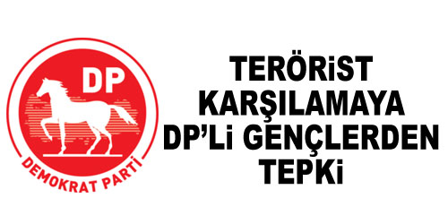 DP`li Gençlerden Karşılama Tepkisi