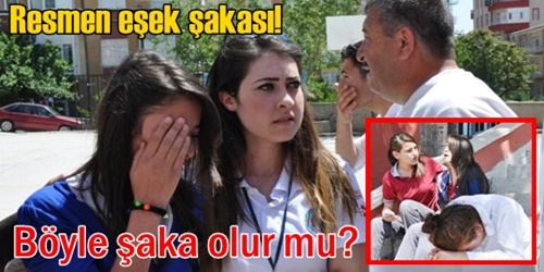 Böyle şaka olur mu?