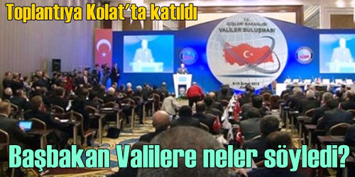 Kolat Valiler Toplantısına Katıldı