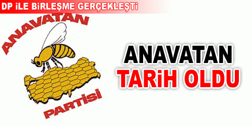 DP ve ANAP Birleşti