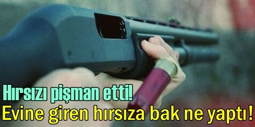 Evine giren kişiyi vurdu!