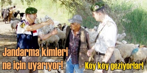 Jandarma köylüleri uyarıyor