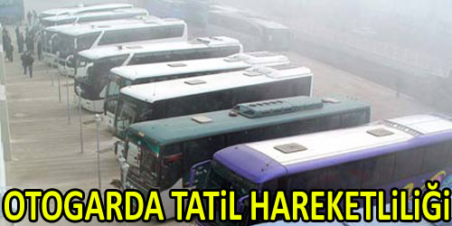 Tatil Hareketliliği Başladı