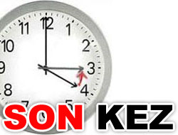 Saatler Son Kez Geri Alındı