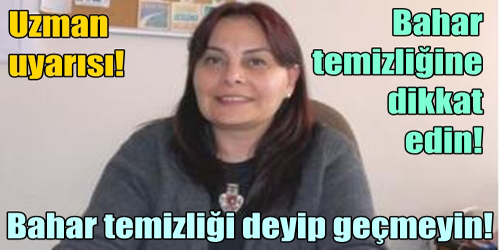 Bahar Temizliği Uyarısı  