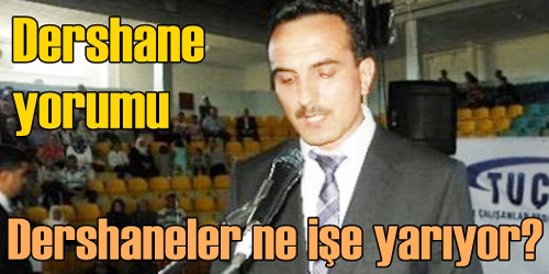 Dershaneler geleceğin  kapısını açmaktadır