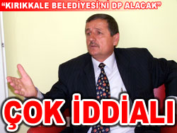 DP İl Başkanı İddialı Konuştu