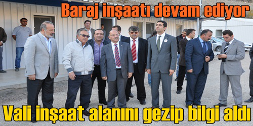 Baraj İnşaatını Gezdi