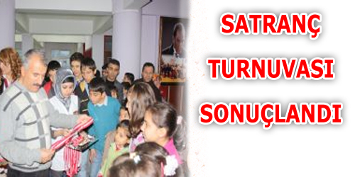 SATRANÇ TURNUVASI SONUÇLANDI