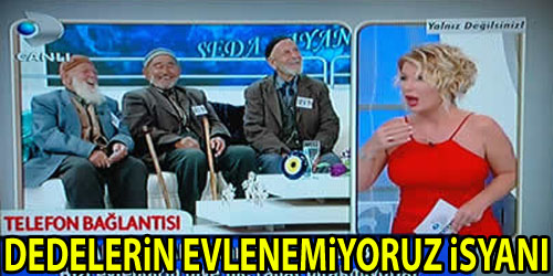 Dedeler, Evlenmek İstiyor