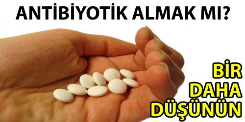 Antibiyotik Alırken Dikkat!