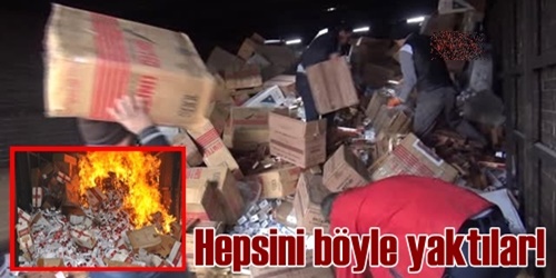 Hepsini yaktılar!