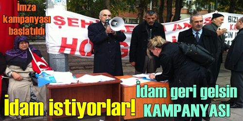 İdam İstiyorlar