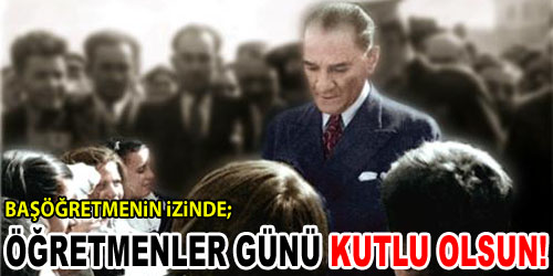 Öğretmenler Günü Kutlu Olsun