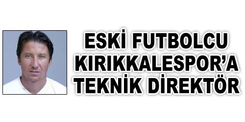 Kırıkkalespor`da Yeni Teknik Direktör