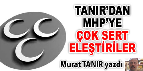 MHP İl Yönetimine Sert Çıktı