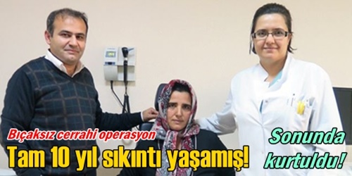 Bıçaksız cerrahi operasyon