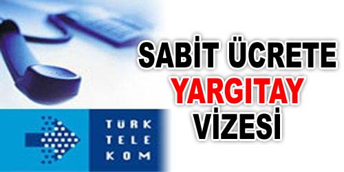 Yargıtay Sabit Ücrete İzin Verdi