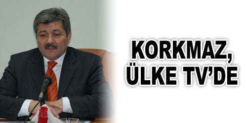 Korkmaz: Birlikte Daha İyiye