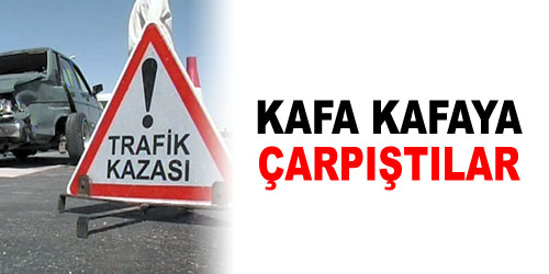 Kafa Kafaya Çarpıştılar