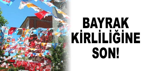 Her Yere Bayrak Asılamayacak
