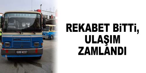 Şehir İçi Ulaşım Zamlandı