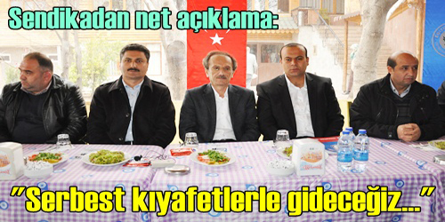 Serbest Kıyafetle Gideceğiz 