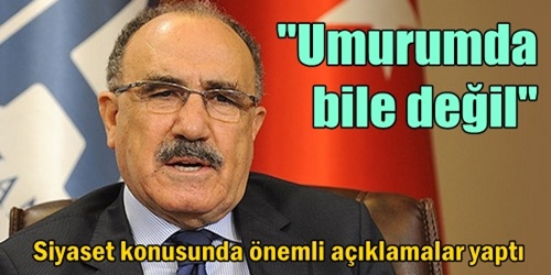  Siyaset yapmak bizim için davadır