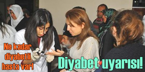 DİYABET UYARISI!