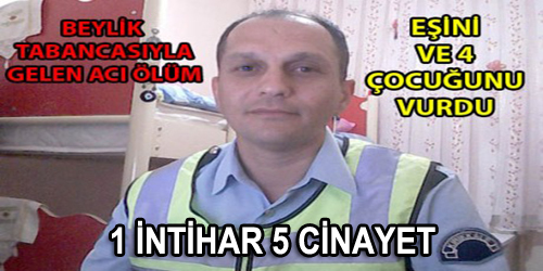 1 İNTİHAR 5 CİNAYET