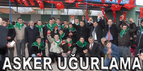 Karaahmetli`de Asker Uğurlama